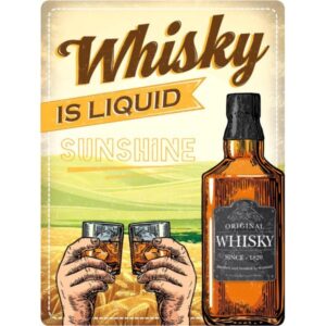 Whisky Is Liquid Sunshine