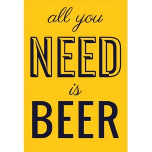 All You Need Is Beer