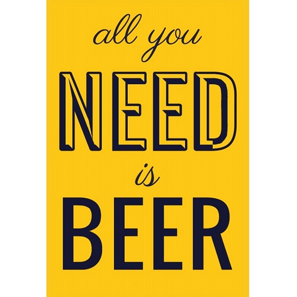 All You Need Is Beer