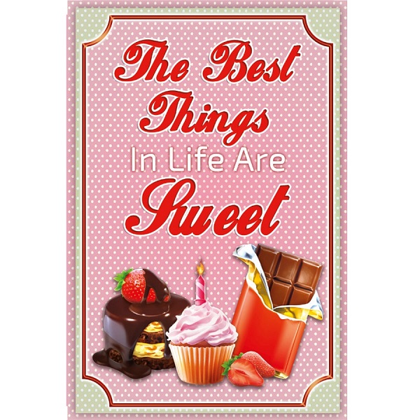 The Best Things In Life Are Sweet