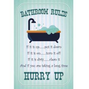 Bathroom Rules Hurry Up