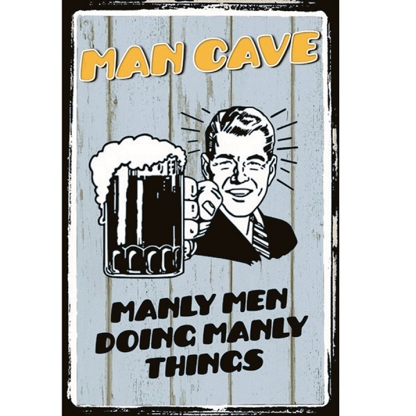 Man Cave Manly Men