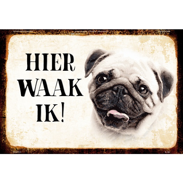 Hier Waak Ik - Mops Hond