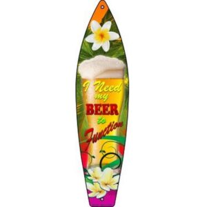 Surf Board Style - I Need My Beer To Function