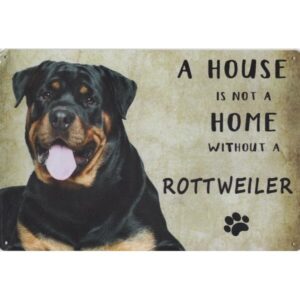 A House Is Not A Home Without A Rottweiler