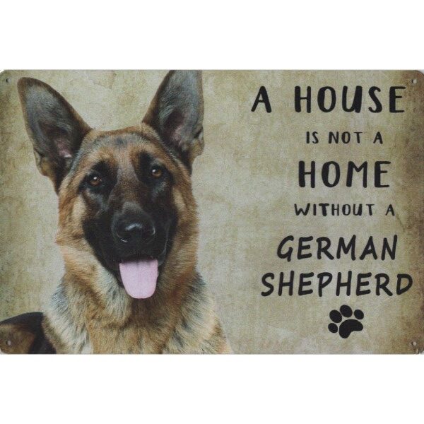 A House Is Not A Home Without A German Shepherd / Duitse Herder