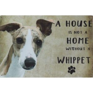 A House Is Not A Home Without A Whippet