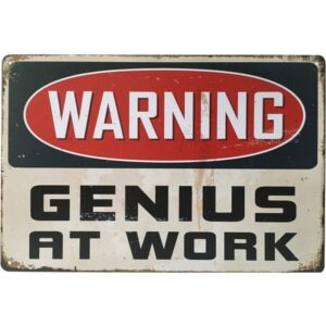 Warning Genius At Work