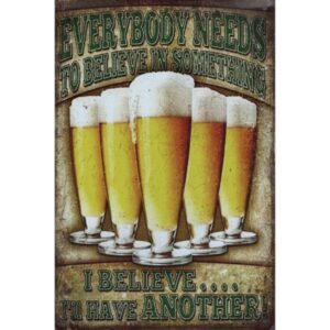 Bier Everybody Needs To Believe In Something