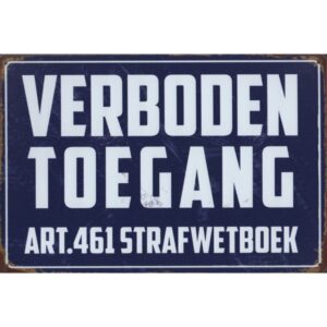 Verboden Toegang Art 461 Strafwetboek