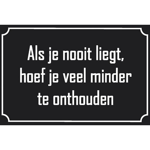 Als Je Nooit Liegt, Hoef Je Veel Minder Te Onthouden